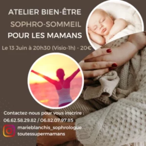 Flyer de Marie Blanchis, sophrologue et Anne-Gaëlle Prévost, accompagnante sur le sommeil de vos bébés, pour un atelier en visio mêlant conseils pour votre bébé et un moment de détente et de relaxation pour les parents.
