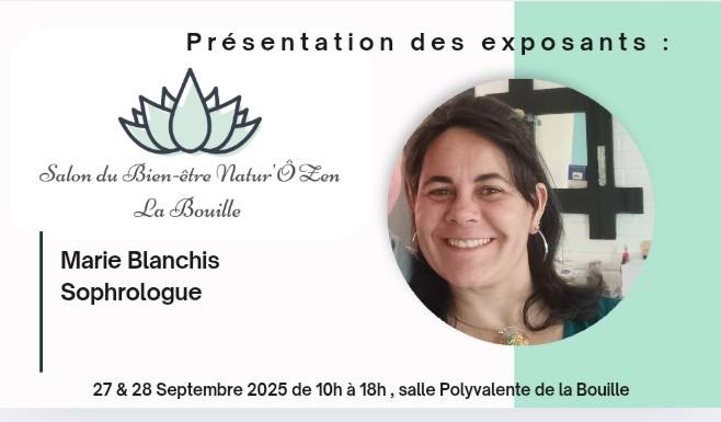 Photo de présentation de Marie Blanchis, sophrologue, participant au salon du bien-être de la Bouille des 27 et 28 septembre 2025, organisé par Natur Ô Zen.