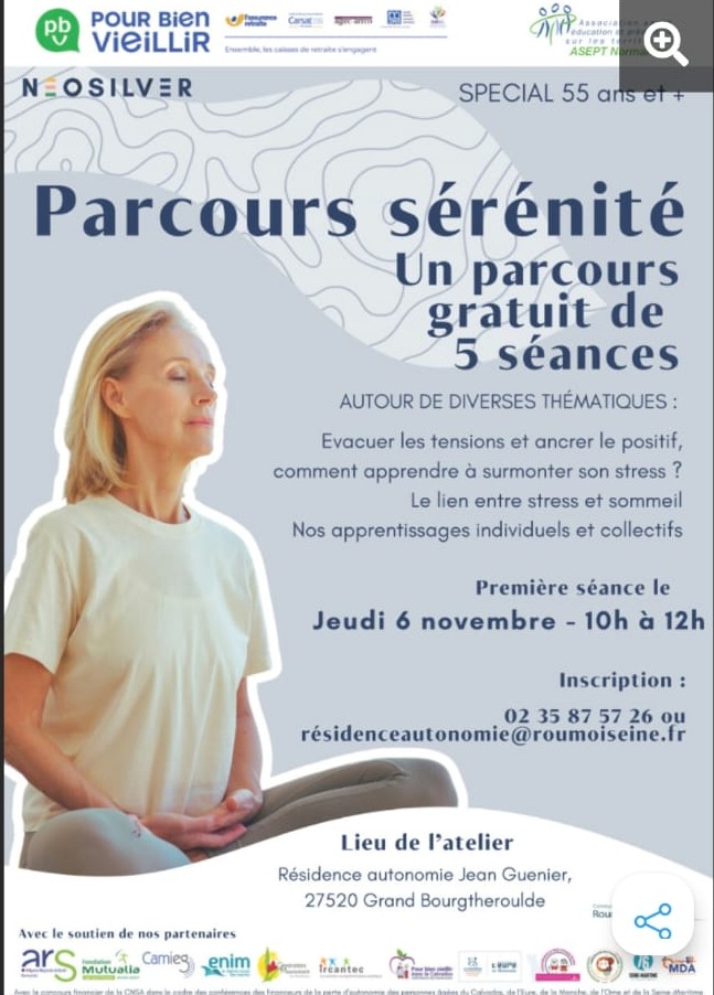 Affiche de l'atelier gestion du stress, appelé Parcours Sérénité, organisé par les organismes Neosilver et Asept Normandie, sur la commune de Grand Bourgtheroulde.